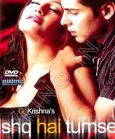 Online Indian Film Ishq Hai Tumse [2004] / Индийское Кино Люблю тебя Онлайн